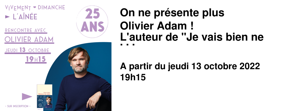 On ne pr�sente plus Olivier Adam ! L'auteur de "Je vais bien ne t'en fais pas", "Des vents contraires", des "Lisi�res nous" rend visite pour la 3�me fois. Certes, nous l'avons invit� car nous souhaitions que nos auteurs embl�matiques figurent dans le programme d'anniversaire des 25 ans de la librairie, mais aussi parce que "Dessous les roses" (Flammarion) est l'un de ses plus beaux romans. Il n'h�site pas � plonger dans les n�vroses familiales et � nous secouer un peu... Apr�s son passage dans l'�mission La Grande Librairie, Olivier Adam sera � Vivement dimanche. Et on n'est pas peu fier.e.s !