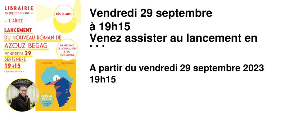 Vendredi 29 septembre � 19h15 Venez assister au lancement en pr�sence des deux auteurs et de leur �ditrice du dernier livre de Azouz Begag & Mamadou Sow N� pour partir : r�cit de Mamadou, migrant mineur de Guin�e �ditions Milan] Maya vous pr�sente le livre : "Mamadou a quitt� son village de Guin�e � l'�ge de 15 ans. Il a parcouru dix mille kilom�tres afin de rallier Lyon, dans l'espoir de trouver de l'argent et des m�dicaments, et gu�rir son p�re atteint d'un cancer. Il a vu le pire et le meilleur de l'�me humaine, et risqu� sa vie � tout instant. Autant impressionn� par cet incroyable p�riple que par la personnalit� de Mamadou, Azouz Begag a d�cid� de lui pr�ter sa plume. Pour que cette histoire soit sue, entendue ; et que l'image du migrant s'humanise plut�t que de rester une statistique. Ce livre illustr� de cartes et de photos est � mettre entre toutes les mains, il int�ressera aussi bien des ados que des adultes."
