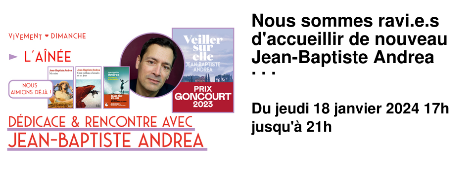 Nous sommes ravi.e.s d'accueillir de nouveau Jean-Baptiste Andrea Jeudi 18 janvier � l'A�n�e � l'occasion de la sortie de son dernier livre Veiller sur elle Prix Goncourt 2023 �ditions de l'Iconoclaste Quelle joie de commencer l'ann�e 2024 avec un auteur qu'on appr�cie tant et que l'on suit depuis ses d�buts ! Nous l'avions accueilli en 2019 pour la sortie de Cent millions d'ann�es et un jour. Ce fut une belle soir�e d'�change. Nous sommes donc ravi.e.s de pouvoir de nouveau dialoguer avec lui autour de ce magnifique roman, coup de coeur de Virginie de la rentr�e litt�raire 2023 et qui a remport� l'honneur du Prix Goncourt. Nous vous proposons une d�dicace de 17h � 19h � l'A�n�e, entr�e libre une rencontre � 19h15 � l'A�n�e, sur inscription - Un temps de d�dicace suivra la rencontre, r�serv� aux inscrits � la rencontre. Vous pourrez ainsi profiter de sa venue autant que possible !