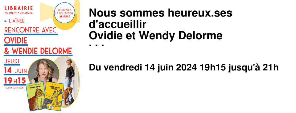 Nous sommes heureux.ses d'accueillir Ovidie et Wendy Delorme vendredi 14 juin � 19h15 � l'A�n�e Pour une discussion crois�e autour de leurs ouvrages Assise, debout, couch�e ! et Devenir lionne, tous deux issus de la collection Bestial fond�e par Isabelle Sorente et Clara Dupont-Monod aux �ditions JC Latt�s. Cette collection propose � des auteur.ices de (s') �crire via le prisme de leur animal totem en reconnectant le soi � l'animal et d'explorer dans cette connexion les sensations et r�flexions qui s'y d�posent. Ovidie et Wendy Delorme nous livrent alors deux r�cits aux plumes radicalement oppos�es mais dont la profondeur, l'intellect et l'�motion nous bouleversent profond�ment.