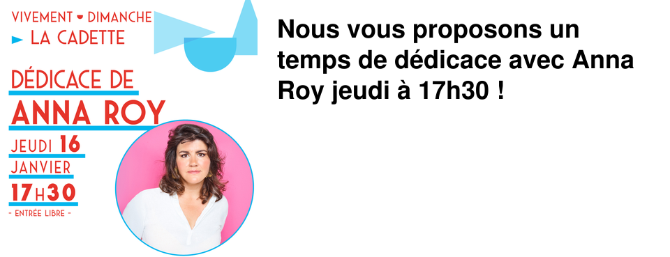 Nous vous proposons un temps de d�dicace avec Anna Roy jeudi � 17h30 !