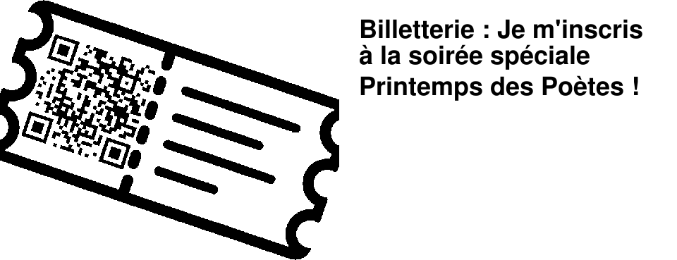 Billetterie : Je m'inscris � la soir�e sp�ciale Printemps des Po�tes !