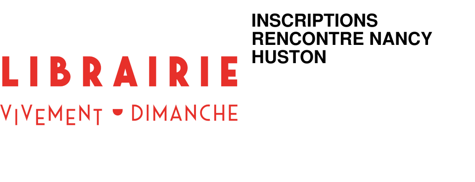 INSCRIPTIONS RENCONTRE NANCY HUSTON