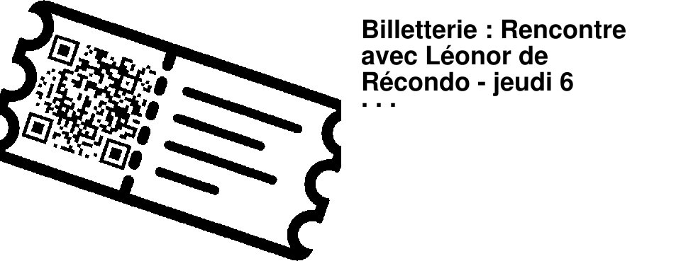Billetterie : Rencontre avec L�onor de R�condo - jeudi 6 novembre � 19h15 � l'A�n�e