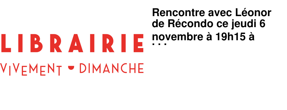 Rencontre avec L�onor de R�condo ce jeudi 6 novembre � 19h15 � l'A�n�e ! Des places sont maintenant disponibles !