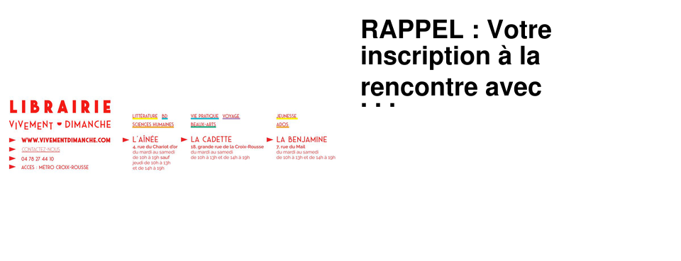RAPPEL : Votre inscription � la rencontre avec Christophe Galfard - Mardi 25 novembre � 20h � l'A�n�e