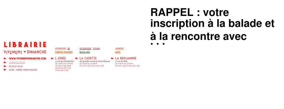 RAPPEL : votre inscription � la balade et � la rencontre avec Didier Tronchet !