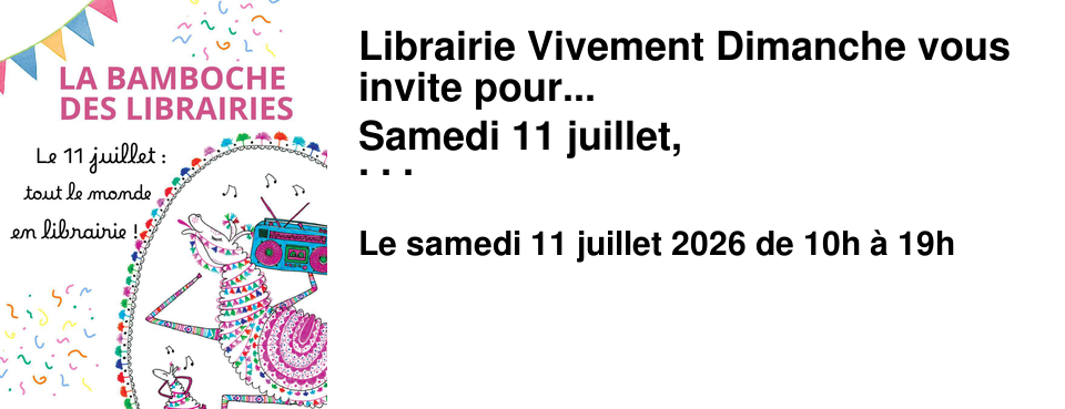 Librairie Vivement Dimanche vous invite pour... Samedi 11 juillet, dans toute la France c'est, La Bamboche des Librairies ! C'est � l'illustratrice lyonnaise C�line dessine n'importe quoi que l'on doit cette superbe initiative. L'id�e lui est venue suite au contexte actuel du monde du livre : on compte en France plus de fermetures que d'ouvertures de librairies, et notre r�gion n'est pas �pargn�e, avec plusieurs fermetures annonc�es ces derniers mois. Suite � ces �v�nements, elle s'est souvenue qu'au Qu�bec, chaque 12 ao�t, tout un pays se mobilise pour aller en librairie. Un rendez-vous collectif ancr� dans les habitudes depuis des ann�es, o� chacun f�te les librairies ind�pendantes en s'offrant un livre. Alors pourquoi pas en France ? La Bamboche des Librairies, c'est un grand mouvement collectif de soutien face � cette vague de fermetures, pour se rassembler autour des librairies. Une initiative qui nous touche particuli�rement chez Vivement dimanche, et � laquelle nous avons envie de participer pour qu'elle devienne un v�ritable rendez-vous au fil des ann�es. Depuis plusieurs d�cennies maintenant, vous nous �tes fid�les : pour nos conseils, nos s�lections, nos rencontres, nos d�dicaces, nos lieux o� vous fl�nez � la recherche du prochain coup de c%u0153ur et o� l'on discute du dernier livre aim�. Le 11 juillet, ce sera l'occasion de nous c�l�brer, tous ensemble ! Poussez la porte, achetez un livre � un proche ou � vous-m�me, parlez-en autour de vous : ce sont ces petits gestes, r�p�t�s par le plus grand nombre, qui permettent � une librairie de continuer d'exister. Le saviez-vous ? - Depuis la loi du prix unique du livre de 1981, un livre co�te le m�me prix partout y compris sur le site internet que l'on ne citera pas ;) Autant en profiter pour avoir des conseils personnalis�s ! - Nous proposons une carte de fid�lit� qui vous donne la possibilit�, au 10�me achat, de choisir un cadeau parmi une s�lection. - En librairie ind�pendante, vous avez acc�s � plus d'un million de r�f�rences. Car si nous n'avons pas le livre en stock, nous pouvons vous le commander. - Nous avons un site internet, vivementdimanche.com, sur lequel vous pouvez v�rifier nos stocks, passer toutes vos commandes et consulter notre agenda ! - Vous commandez un livre ? Il est disponible, la plupart du temps, en 3 jours ouvr�s. Et on vous pr�vient d�s son arriv�e ! - Et surtout, nous aimons tous les livres. Pas de pr�f�rences, pas de jugement. Demandez-nous ce que vous voulez, m�me si ce n'est pas du Victor Hugo ou du Patrick Modiano ! Vive les livres, Vive les auteur�ices, Vive vous (lecteur�ices !), Vive les librairies ind�pendantes !